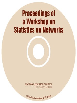 cover image of Proceedings of a Workshop on Statistics on Networks